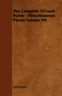 Image for The Complete Of Lord Byron - Miscellaneous Pieces Volume VII