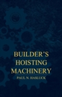 Image for Builder&#39;s Hoisting Machinery