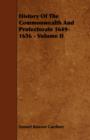 Image for History Of The Commonwealth And Protectorate 1649-1656 - Volume II