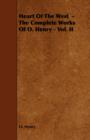Image for Heart Of The West - The Complete Works Of O. Henry - Vol. II
