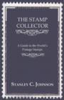 Image for The Stamp Collector - A Guide To The World&#39;s Postage Stamps