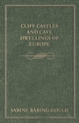Image for Cliff Castles And Cave Dwellings Of Europe