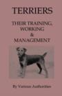 Image for Terriers - Their Training, Work &amp; Management
