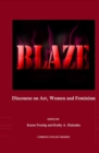 Image for Blaze  : discourse on art, women and feminism
