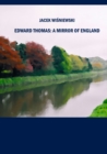Image for Edward Thomas: a mirror of England