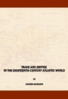 Image for Trade and empire in the eighteenth-century Atlantic world