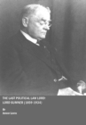 Image for The last political law lord: Lord Sumner (1859-1934)