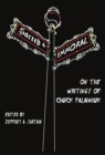 Image for Sacred and immoral: on the writings of Chuck Palahniuk
