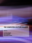 Image for The computer culture reader