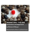 Image for Marketing the SME: innovation and approach