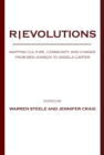Image for R|evolutions: mapping culture, community, and change from Ben Jonson to Angela Carter