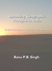 Image for Uprooting Geographic Thoughts in India: Toward Ecology and Culture in 21st Century