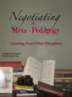 Image for Negotiating a meta-pedagogy: learning from other disciplines