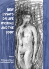 Image for New essays on life writing and the body