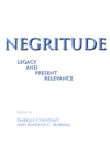 Image for Negritude: legacy and present relevance