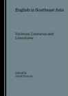 Image for English in Southeast Asia: varieties, literacies and literatures