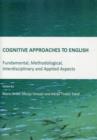 Image for Cognitive approaches to English  : fundamental, methodological, interdisciplinary and applied aspects