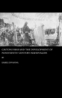 Image for Reconstructing the Middle Ages: Gaston Paris and the development of nineteenth-century Medievalism