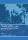 Image for Weighting differences: Romanian identity in the wider European context