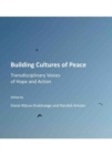 Image for Building cultures of peace  : transdisciplinary voices of hope and action