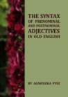 Image for The syntax of prenominal and postnominal adjectives in Old English