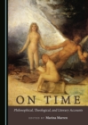 Image for On time: philosophical, theological, and literary accounts
