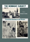 Image for The nomadic subject: postcolonial identities on the margins