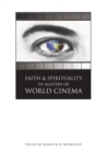 Image for Faith and spirituality in masters of world cinema