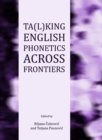 Image for Ta(l)king English phonetics across frontiers