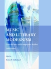 Image for Music and literary modernism: critical essays and comparative studies