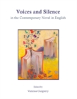 Image for Voices and silence in the contemporary novel in English