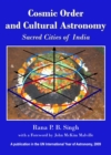Image for Cosmic order and cultural astronomy: sacred cities of India