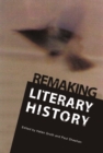 Image for Remaking literary history