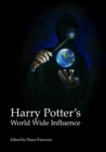 Image for Harry Potter&#39;s world wide influence