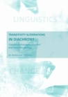 Image for Transitivity alternations in diachrony  : changes in argument structure and voice morphology