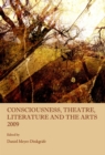 Image for Consciousness, theatre, literature and the arts 2009