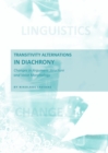 Image for Transitivity alternations in diachrony: changes in argument structure and voice morphology