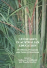 Image for Languages in Australian education: problems, prospects and future directions