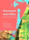 Image for Movement and clitics: adult and child grammar