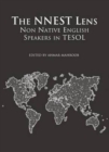 Image for The NNEST lens  : non native English speakers in TESOL