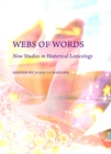 Image for Webs of words: new studies in historical lexicography