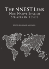 Image for The NNEST lens: non native English speakers in TESOL