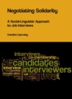 Image for Negotiating solidarity: a social-linguistic approach to job interviews
