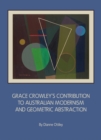 Image for Grace Crowley&#39;s contribution to Australian modernism and geometric abstraction: by Dianne Ottley.