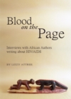 Image for Blood on the page: interviews with African authors writing about HIV/AIDS