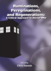 Image for Ruminations, peregrinations, and regenerations: a critical approach to Doctor Who
