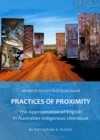 Image for Practices of proximity: the appropriation of English in Australian indigenous literature