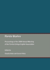Image for Florida studies: proceedings of the 2009 Annual Meeting of the Florida College English Association