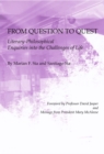 Image for From question to quest: literary-philosophical enquiries into the challenges of life