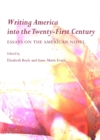 Image for Writing America into the twenty-first century: essays on the American novel